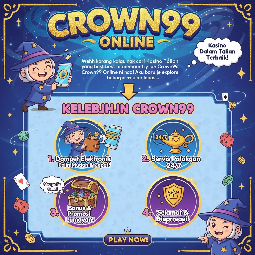 Kelebihan Crown99 Online: Kasino Dalam Talian & Slot